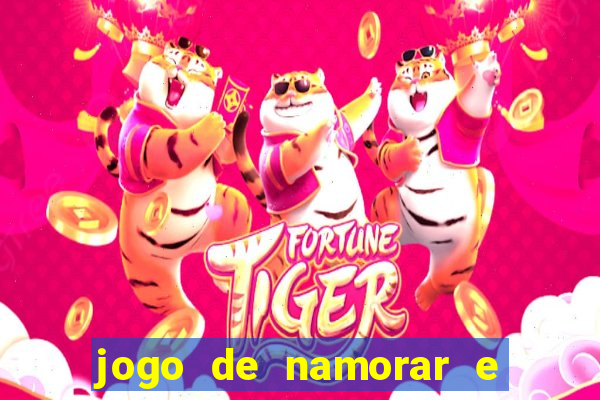 jogo de namorar e fazer filho
